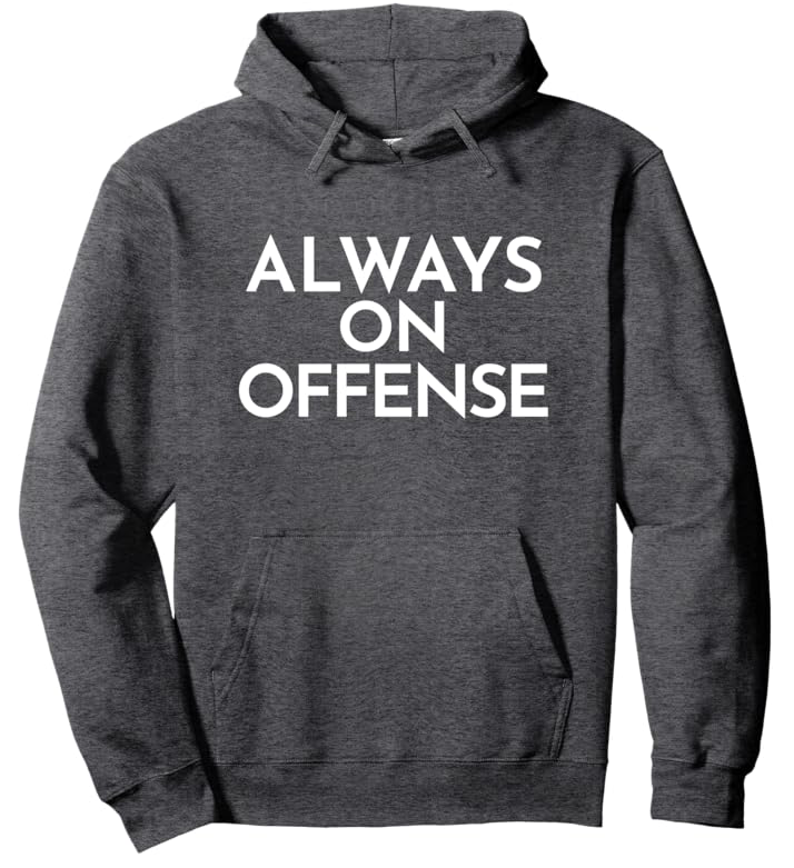 Always On Offense