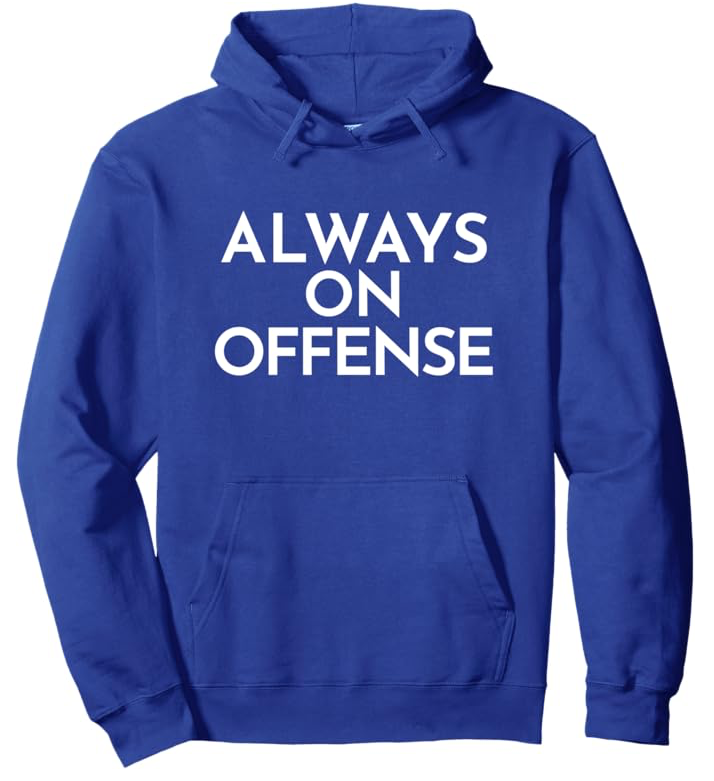 Always On Offense